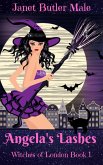 Angela's Lashes (Witches of London, #1) (eBook, ePUB) Angela's Lashes (Witches of London, #1) (eBook, ePUB)