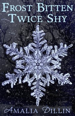Cover Frost Bitten, Twice Shy: A Short Story (eBook, ePUB)