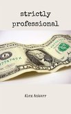 Strictly Professional (eBook, ePUB)