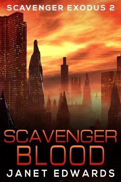 Scavenger Blood (Scavenger Exodus, #2) (eBook, ePUB) - Edwards, Janet