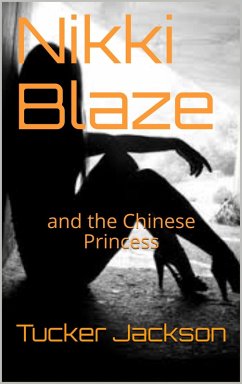 Cover Nikki Blaze and the Chinese Princess (eBook, ePUB)