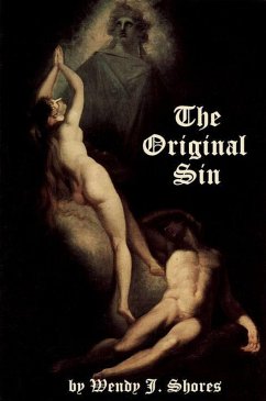 The Original Sin (eBook, ePUB) - Shores, Wendy J.