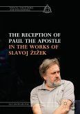 The Reception of Paul the Apostle in the Works of Slavoj ¿i¿ek