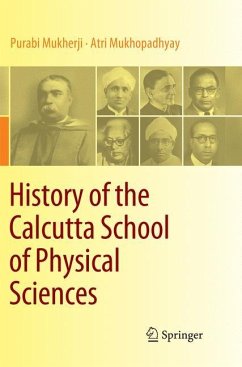 History of the Calcutta School of Physical Sciences - Mukherji, Purabi;Mukhopadhyay, Atri