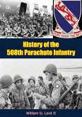 History of the 508th Parachute Infantry (eBook, ePUB)