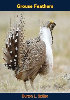 Grouse Feathers (eBook, ePUB) - Spiller, Burton L.