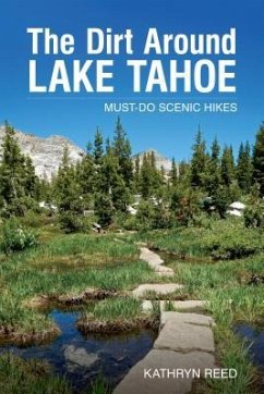 The Dirt Around Lake Tahoe (eBook, ePUB) - Reed, Kathryn