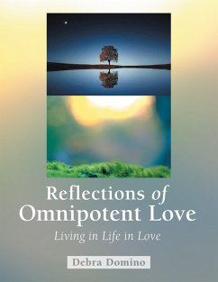 Reflections of Omnipotent Love (eBook, ePUB) - Domino, Debra