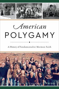 American Polygamy (eBook, ePUB) - Foster, Craig L.; Watson, Marianne T.