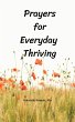 Prayers for Everyday Thriving (eBook,... - Bild 1