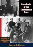 Daredevils of the Confederate Army (eBook, ePUB) Daredevils of the Confederate Army (eBook, ePUB)