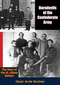Daredevils of the Confederate Army (eBook, ePUB) - Kinchen, Oscar Arvle