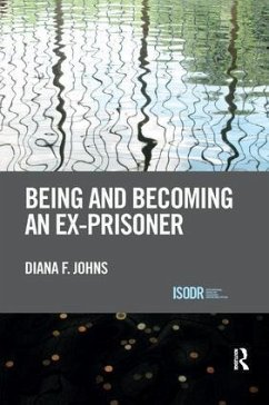 Being and Becoming an Ex-Prisoner - Johns, Diana F