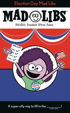 Election Day Mad Libs: World's Greatest Word Game - Walker, Landry Q.