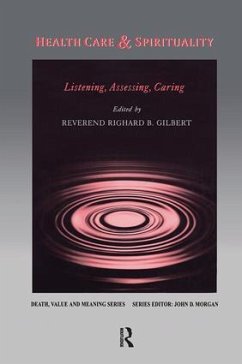 Health Care & Spirituality - Gilbert, Richard B