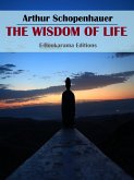 The Wisdom of Life (eBook, ePUB)