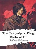 The Tragedy of King Richard III (eBook, ePUB)