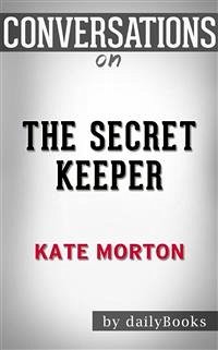 The Secret Keeper: A Novel by Kate Morton   Conversation Starters (eBook, ePUB) - dailyBooks
