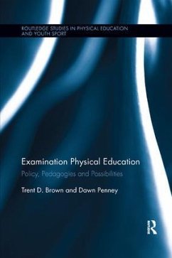 Examination Physical Education - Brown, Trent D; Penney, Dawn