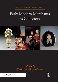 Early Modern Merchants as Collectors