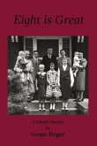 Eight is Great: A Family History