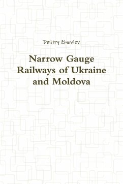 Narrow Gauge Railways of Ukraine and Moldova - Zinoviev, Dmitry