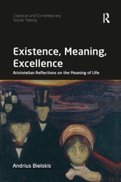 Existence, Meaning, Excellence - Bielskis, Andrius