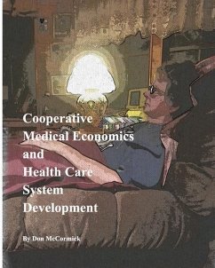 Cooperative Medical Economics and Health Care System Development - McCormick, Don