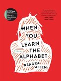 When You Learn the Alphabet (eBook, ePUB)