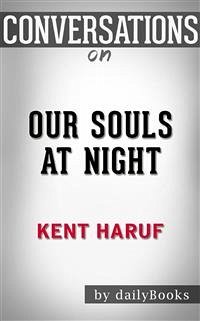 Our Souls at Night (Vintage Contemporaries): by Kent Haruf   Conversation Starters (eBook, ePUB) - dailyBooks