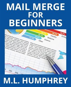 Mail Merge for Beginners - Humphrey, M. L.