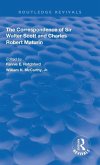 The Correspondence of Sir Walter Scott and Charles Robert Maturim
