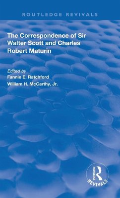 The Correspondence of Sir Walter Scott and Charles Robert Maturim