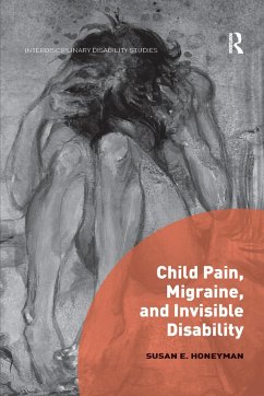 Child Pain, Migraine, and Invisible Disability - Honeyman, Susan