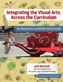Integrating the Visual Arts Across the Curriculum - Marshall, Julia