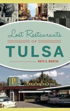 Lost Restaurants of Tulsa - Martin, Rhys A.