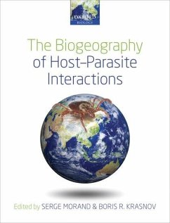 The Biogeography of Host-Parasite Interactions - Morand, Serge; Krasnov, Boris R.