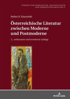 Österreichische Literatur zwischen Moderne und Postmoderne - Kaszynski, Stefan H.