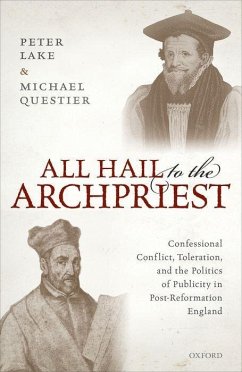 All Hail to the Archpriest - Lake, Peter; Questier, Michael