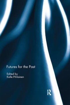 Futures for the Past