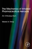 The Mechanics of Inhaled Pharmaceutical Aerosols (eBook, ePUB)