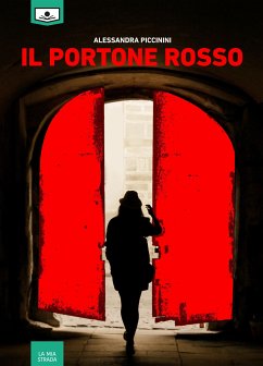 Il portone rosso (eBook, ePUB) - Piccinini, Alessandra