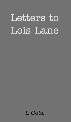 Letters to Lois Lane - Gold, B.