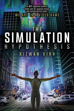 The Simulation Hypothesis - Virk, Rizwan
