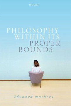 Philosophy Within Its Proper Bounds - Machery, Edouard