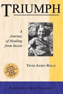 Triumph: A Journey of Healing from Incest Volume 1 - Ashby-Rolls, Trysh