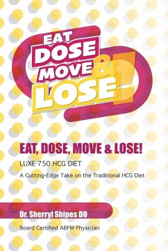 Eat, Dose, Move and Lose! - Do, Sherryl Shipes