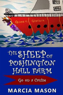 The Sheep of Poshington Hall Farm Go On A Cruise - Mason, Marcia