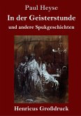 In der Geisterstunde und andere Spukgeschichten (Großdruck)