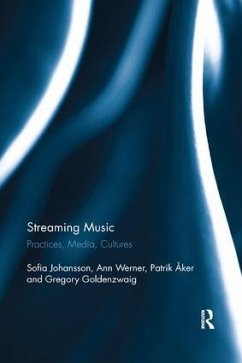 Streaming Music - Johansson, Sofia; Werner, Ann; Åker, Patrik